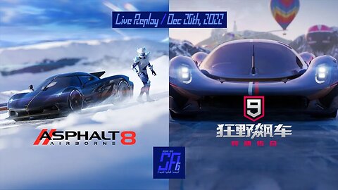 Asphalt 8 (A8) and Asphalt 9 China Version (A9C) | Live Stream Replay | December 26th, 2022 [UTC+08]