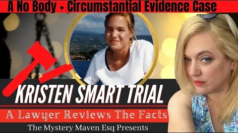 Kristin Smart Trial - Lawyer Reviews Facts in a No Body Case