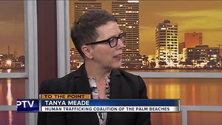 To The Point 3/17/19 - Tanya Meade, Human Trafficking Coalition of the Palm Beaches