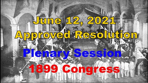 June 12, 2021 - Approved Resolution on Plenary Session 1899 Congress