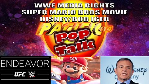 PACIFIC414 Pop Talk: #WWE Media Rights #supermariobrosmovie #Disney #BobIger