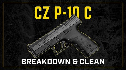 Gun Cleaning 101: How to Clean the CZ P-10 C