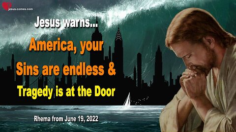 Warning from Jesus Christ 🙏 America, your Sins are endless & Tragedy is at the Door