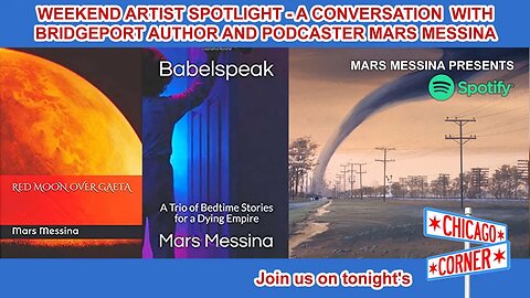 Weekend Artist Spotlight - A Conversation with Author and Podcaster Mars Messina