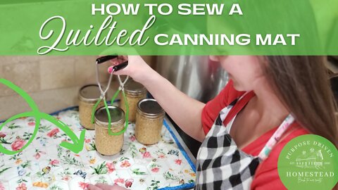 How to Sew a Quilted Canning Mat