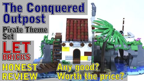 The Conquered Outpost - Pirate Themed Set Review