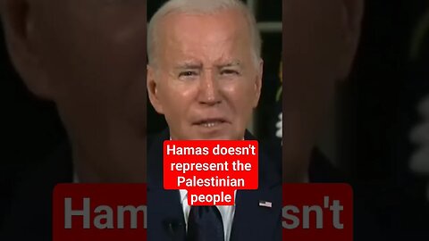Joe Biden strongly states Hamas doesn't represent the Palestinian people. #joebiden #isreal #hamas