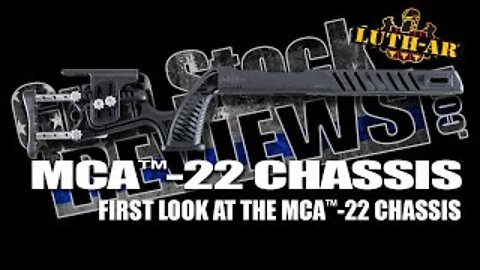 First Look at the New Luth-AR MCA-22 Chassis for the 10/22 Rifle Platform #1248