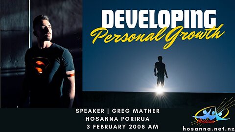 Developing Personal Growth (Greg Mather) | Hosanna Porirua