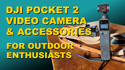 DJI Pocket 2 Camera & Accessories - 4K Video Camera for Outdoor Enthusiasts