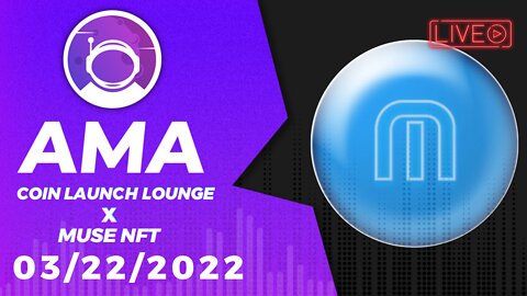 AMA - MusesNFT | Coin Launch Lounge