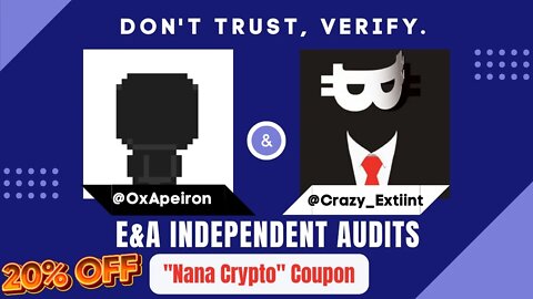 E&A Independent Audits | Don't trust, verify | Use "Nana Crypto" Coupon To Get 20% OFF