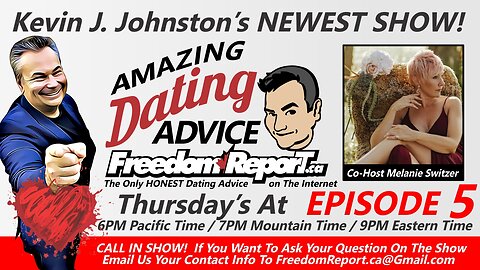 Dating Advice EPISODE 5 - with Kevin J Johnston and Melanie Switzer!