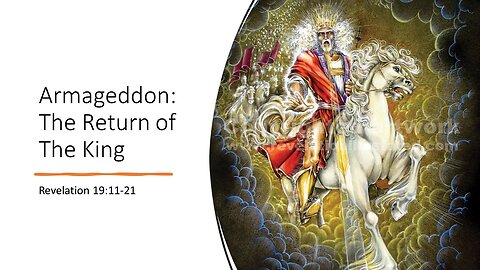 October 1, 2023 - "Armageddon: The Return of The King" (Revelation 19:11-21)