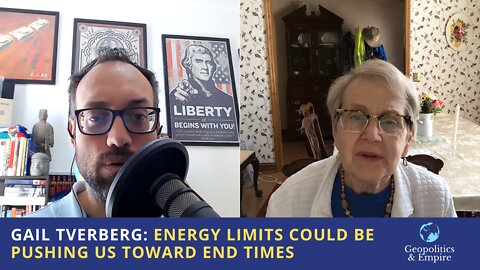 Gail Tverberg: Energy Limits Could Be Pushing Us Toward End Times