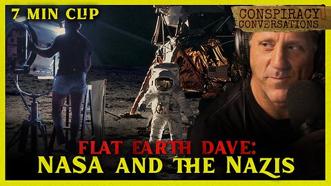 FLAT EARTH | NASA and the Nazis - Dave Weiss | Conspiracy Conversation Clip