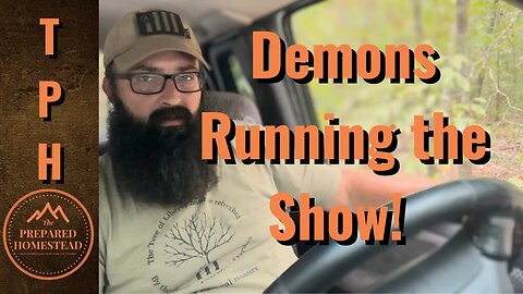 Demons running the show.