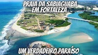 PRAIA da SABIAGUABA em FORTALEZA,um paraíso perto.