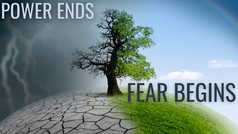 Your Power Ends Where Your Fear Begins