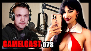 CAMELCAST 078 | That Star Wars Girl | Shane Dawson, Completionist Gets Worse, Twitch Ban #078