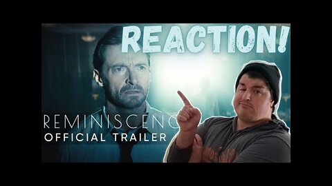 Hugh Jackman's Reminiscence | Official Trailer Reaction!