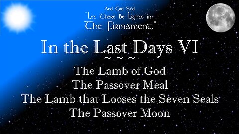 032 In the Last Days 6 (Passover) - The Firm PodCast