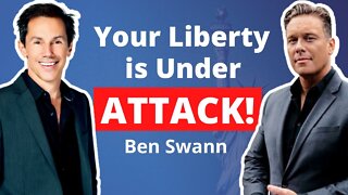 Your Liberty Is Under Attack - with Ben Swann, Investigative Journalist and Political Commentator