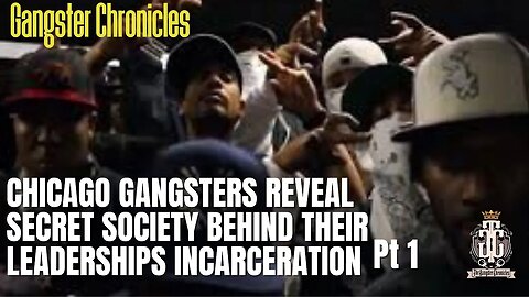Chicago Gangsters reveal the secret society behind their leaderships incarceration