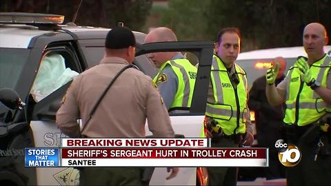 Sheriff's sergeant hurt in trolley crash