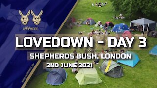 LOVEDOWN LONDON DAY 3 - 2ND JUNE 2021