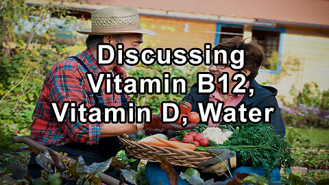 Dr. Pam Popper and Dr. Brooke Goldner Discuss Salt, Oils, Plant Fats, Vitamin B12, Vitamin D, Water