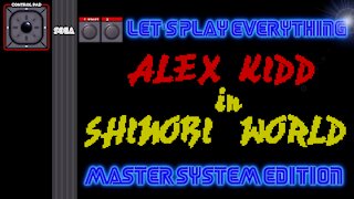 Let's Play Everything: Alex Kidd in Shinobi World