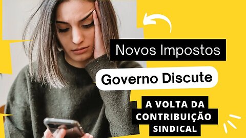 A VOLTA DA CONTRIBUIÇÃO SINDICAL É MENOS DINHEIRO EM SEU BOLSO?