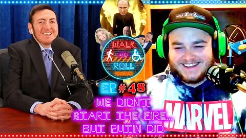 We Didn't Start The Fire... But Putin Did | Walk And Roll Podcast #48