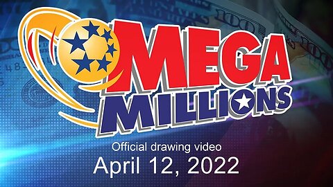 Mega Millions drawing for April 12, 2022