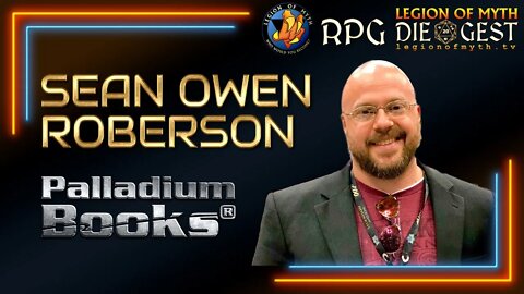 [109] - SEAN OWEN ROBERSON talks a/b #TTRPG, Palladium Books & The Tomorrow Legion