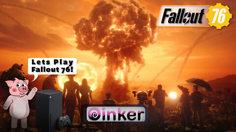 Lets play Fallout 76!