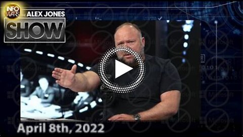 The Alex Jones Show 4/8/22 - Biden Reinstates Covid-19 Injection - Infowars