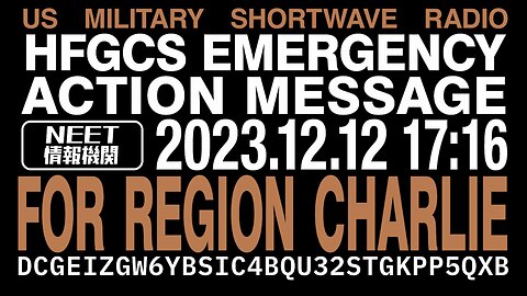 US Military Radio | Emergency Action Message | for REGION CHARLIE | Dec 12 2023