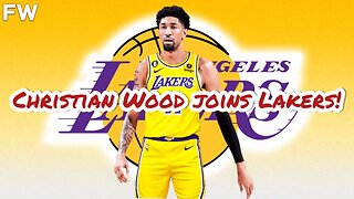 Christian Wood Joins Lakers!