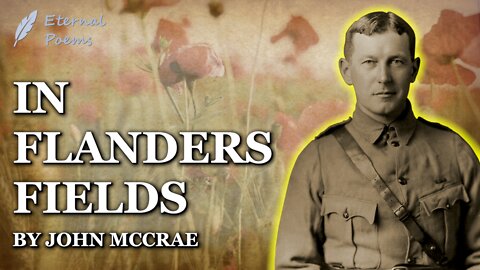 In Flanders Fields - John McCrae | Eternal Poems
