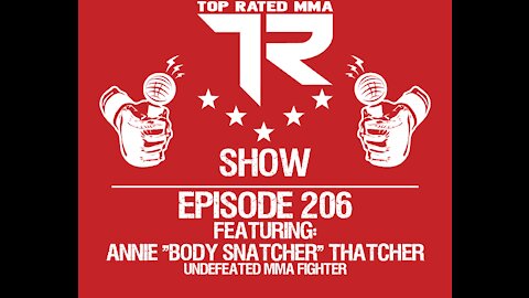 Ep. 206 - Annie "Body Snatcher" Thatcher