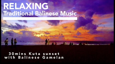 Relax Soothing - Balinese gamelan music. Bali sunset.
