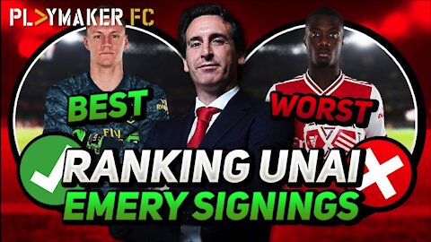 Fan TV | Ranking every one of Unai Emery's Arsenal signings