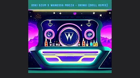Oski Szum x Wanessa Mocza - Drinki (Drill Remix)