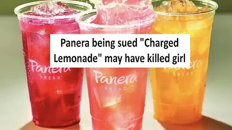 Panera bread served lawsuit from energy drink alleged death "Charged Lemonade"
