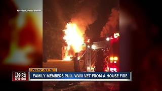 Family members risk lives to save WWII veteran from house fire