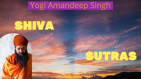 #36 Talk with Yogi Amandeep Singh | Shiva Sutras | The Gift of Kechari Mudras to awaken Kundalini.