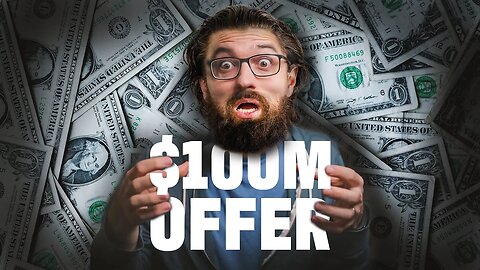 How To Make Yourself A $100M Offer You Cannot Refuse