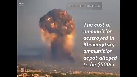 Gamma radiation plume cover-up? Dr Chris Busby on Khmelnytskyi Ukraine arms dump explosion 14 May 23